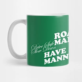 Road manners Mug